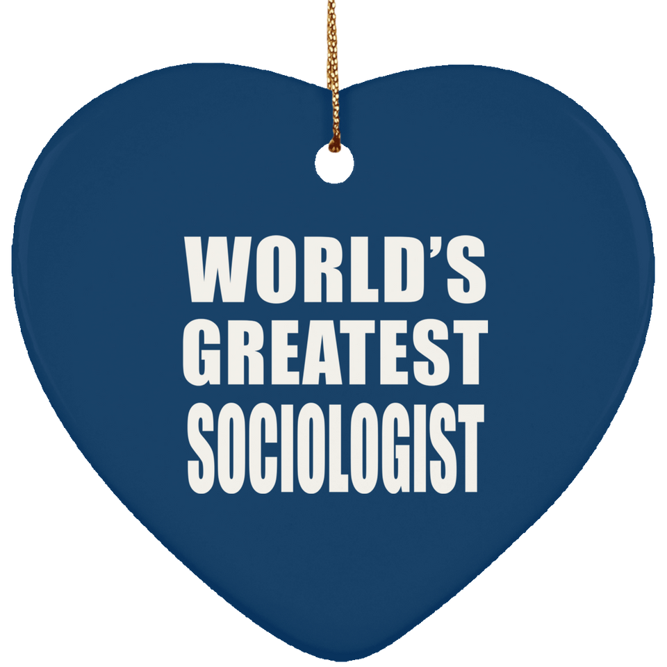 World's Greatest Sociologist - Heart Ornament