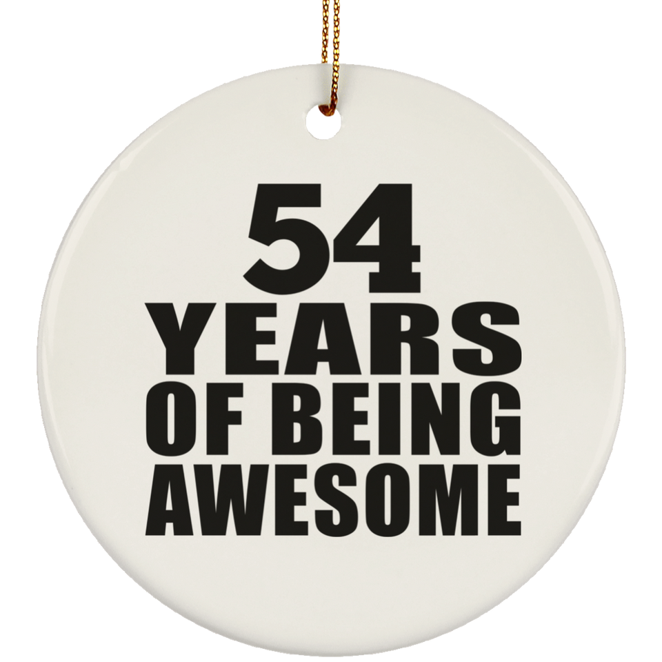 54th Birthday 54 Years Of Being Awesome - Circle Ornament