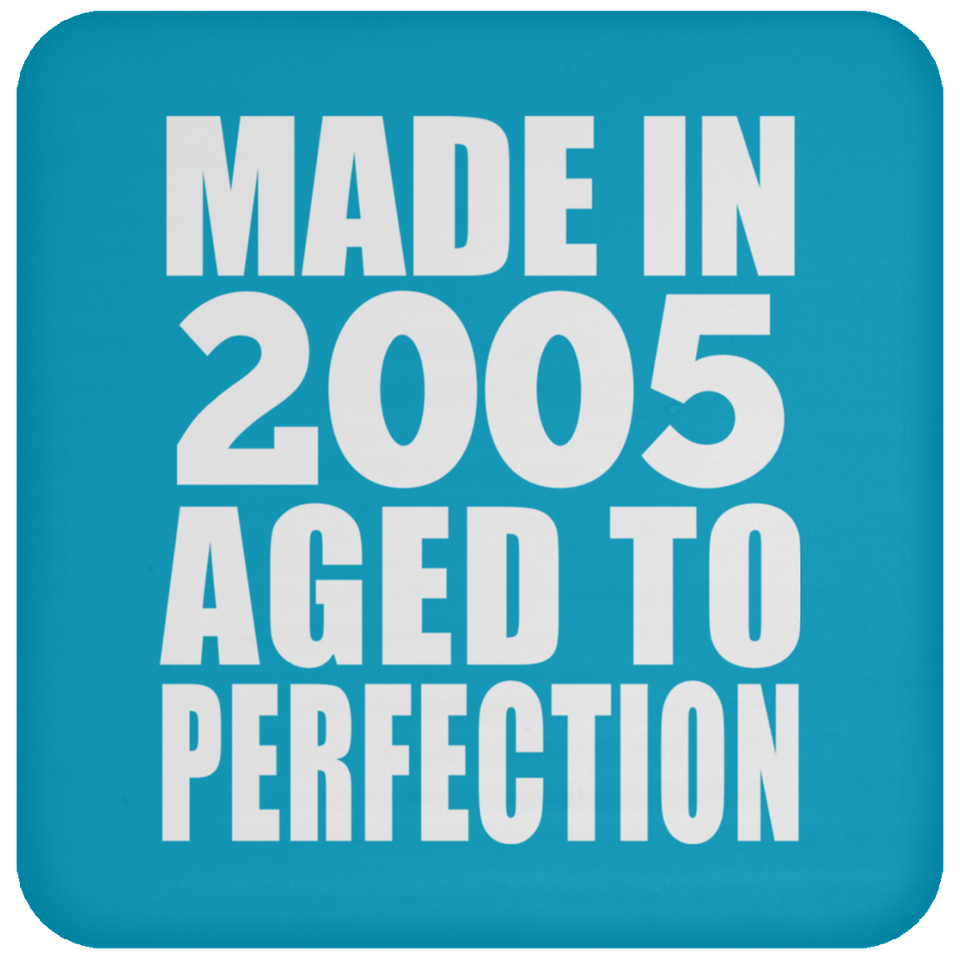 19th Birthday Made In 2005 Aged to Perfection - Drink Coaster