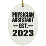 Physician Assistant Established EST. 2023 - Oval Ornament