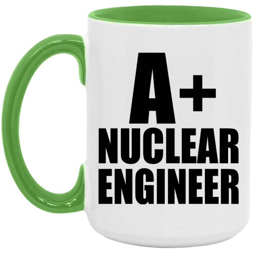 A+ Nuclear Engineer - 15oz Accent Mug Green