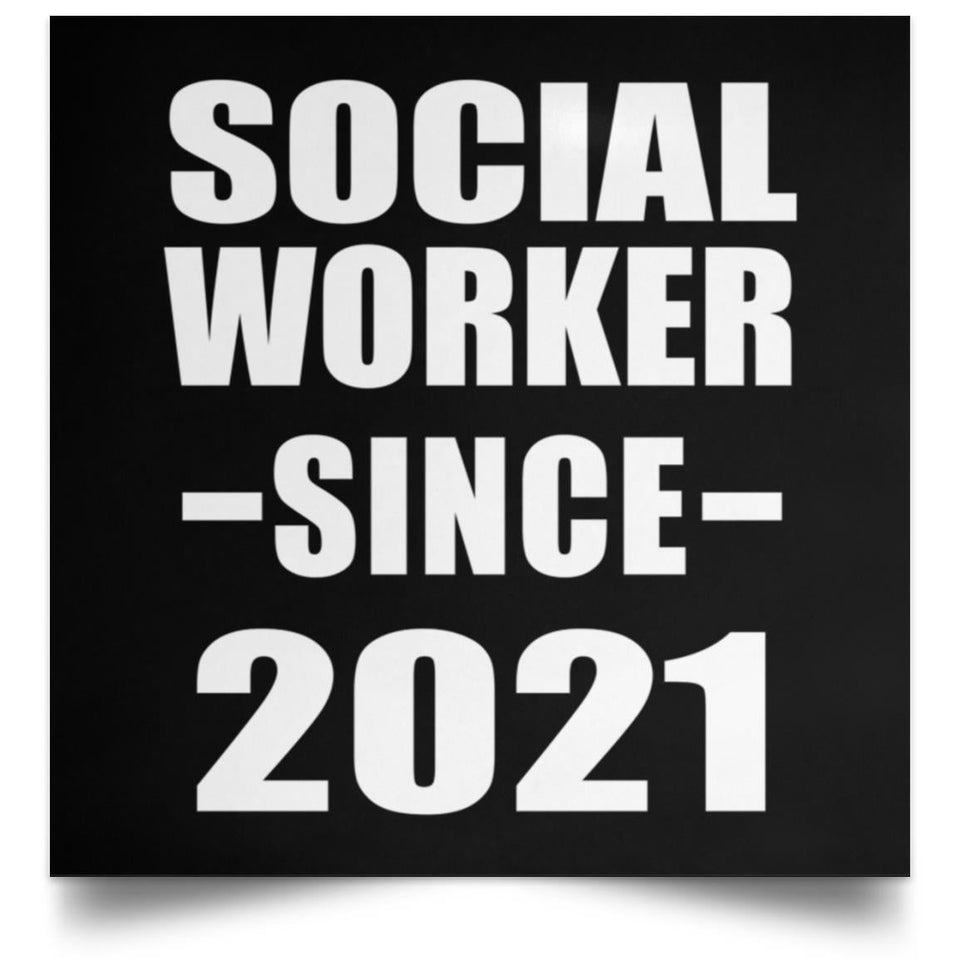 Social Worker Since 2021 - Poster Square