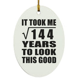 12th Birthday Took Square Root of 144 Years To Look Good - Oval Ornament