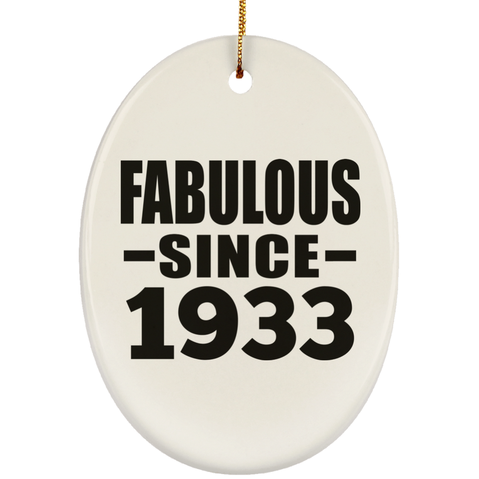 91st Birthday Fabulous Since 1933 - Oval Ornament