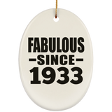 91st Birthday Fabulous Since 1933 - Oval Ornament