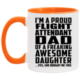 Proud Flight Attendant Dad Of Awesome Daughter - 11oz Accent Mug Orange