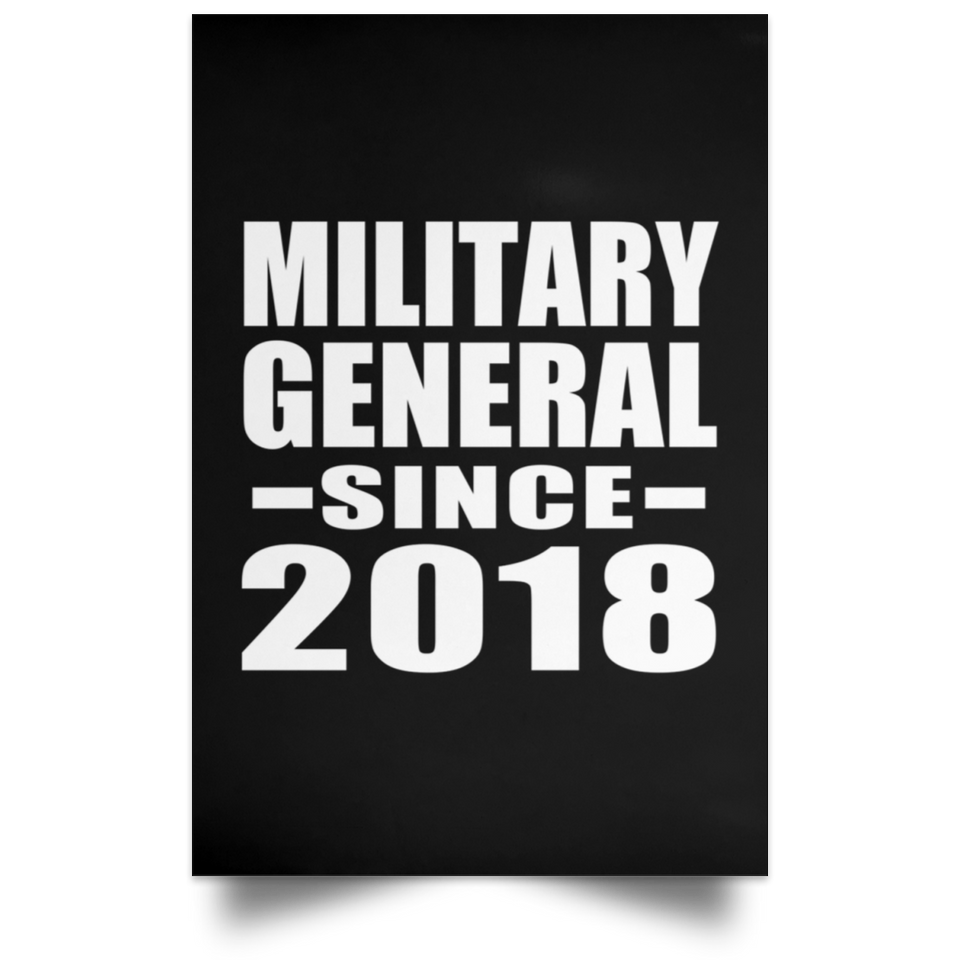 Military General Since 2018 - Poster Portrait