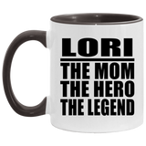 Lori The Mom The Hero The Legend - 11oz Accent Mug Black