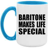 Baritone Makes Life Special - 15oz Accent Mug Blue