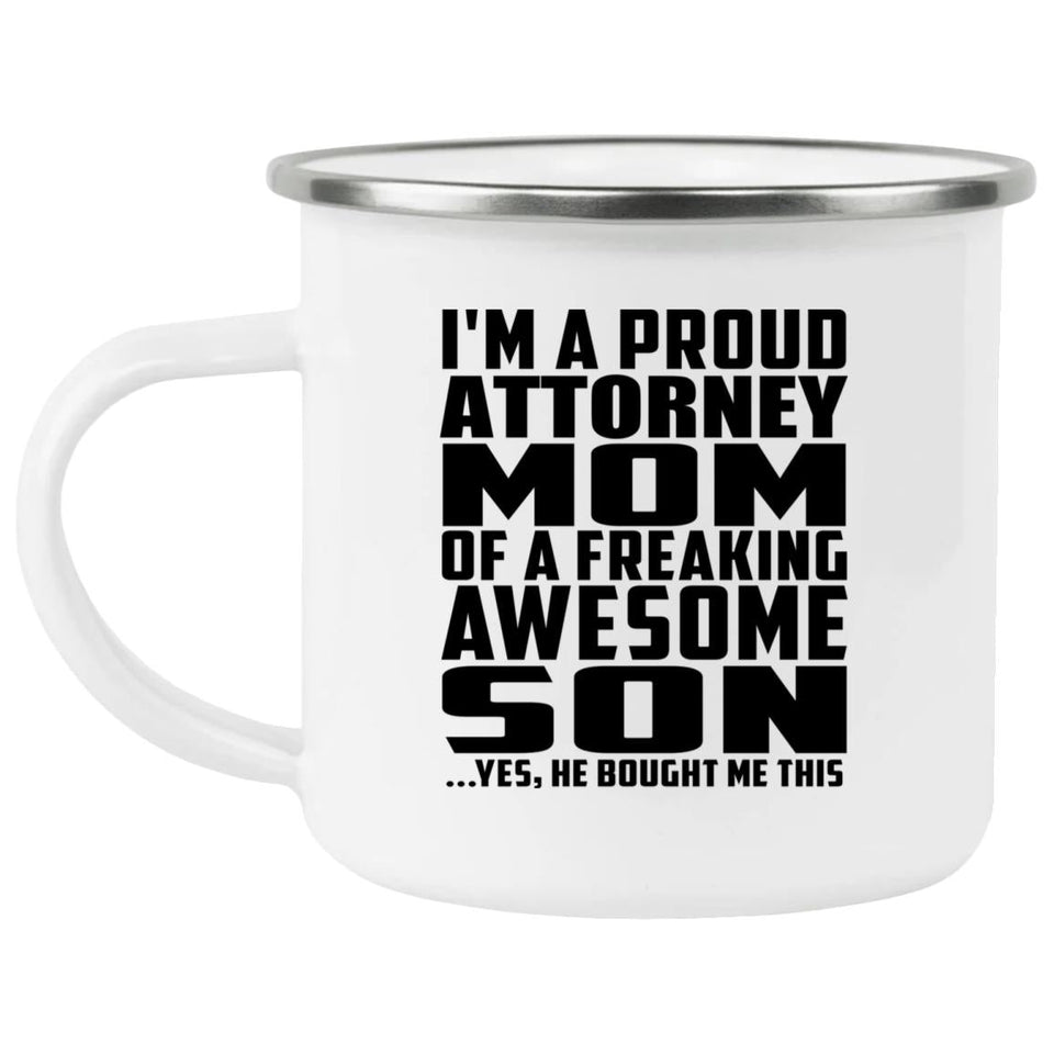 Proud Attorney Mom Of Awesome Son - 12oz Camping Mug
