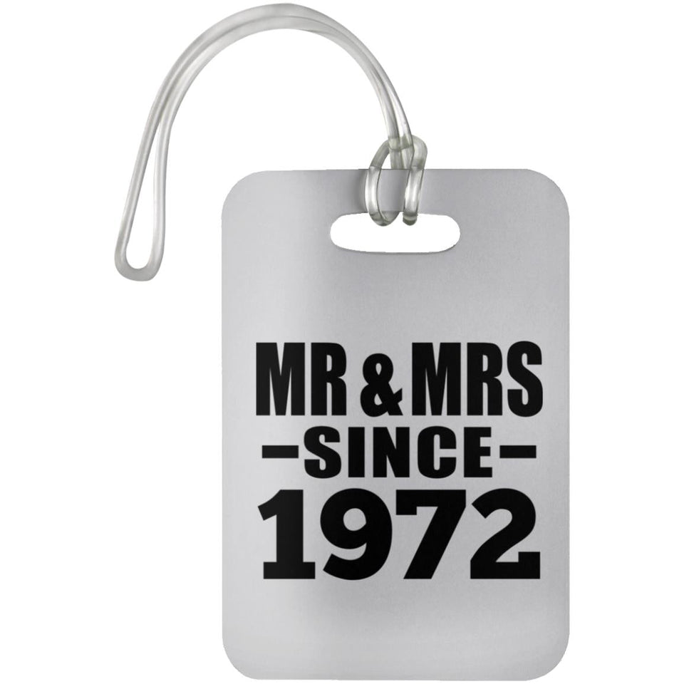 52nd Anniversary Mr & Mrs Since 1972 - Luggage Bag Tag