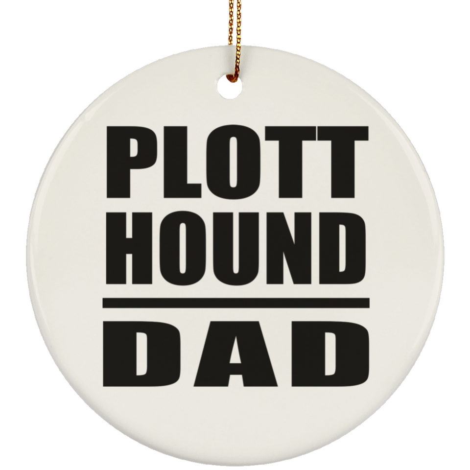 Plott Hound Dad - Circle Ornament