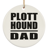 Plott Hound Dad - Circle Ornament