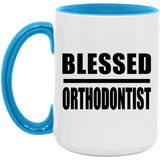 Blessed Orthodontist - 15oz Accent Mug Blue