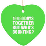 44th Anniversary 16,060 Days Together But Who's Counting - Heart Ornament