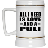 All I Need Is Love And A Puli - Beer Stein
