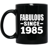 39th Birthday Fabulous Since 1985 - 11 Oz Coffee Mug Black