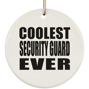 Coolest Security Guard Ever - Circle Ornament