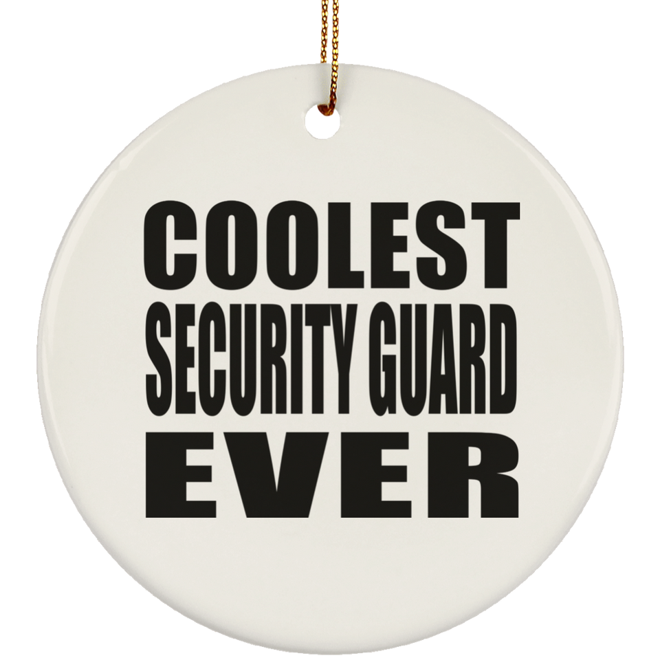 Coolest Security Guard Ever - Circle Ornament