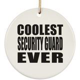 Coolest Security Guard Ever - Circle Ornament