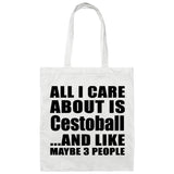 All I Care About Is Cestoball - Tote Bag White