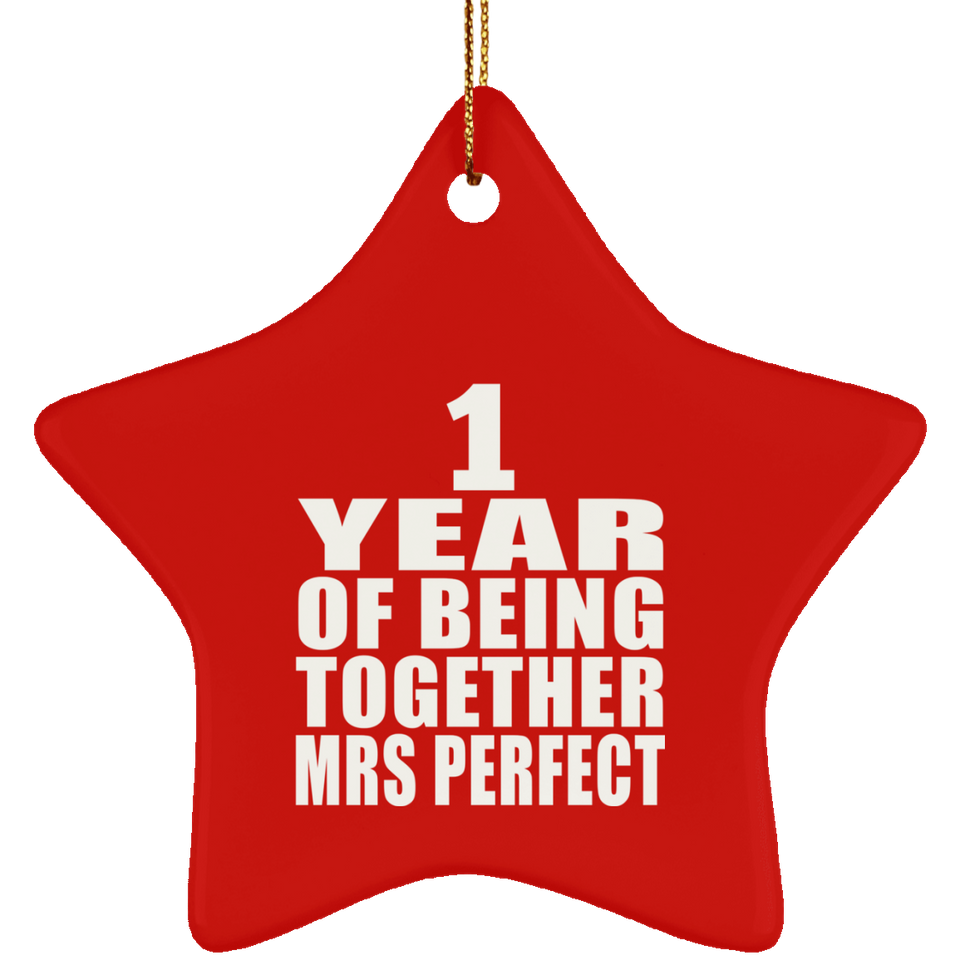 1st Anniversary 1 Year Of Being Mrs Perfect - Star Ornament