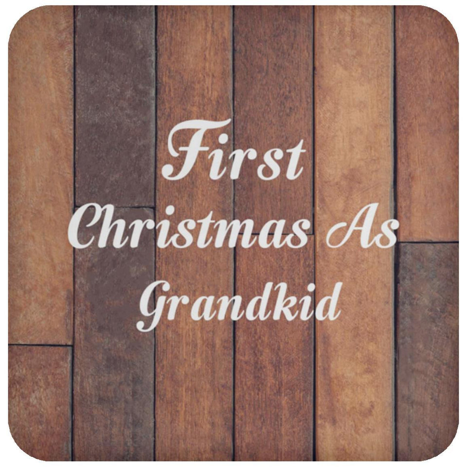 First Christmas As Grandkid - Drink Coaster E