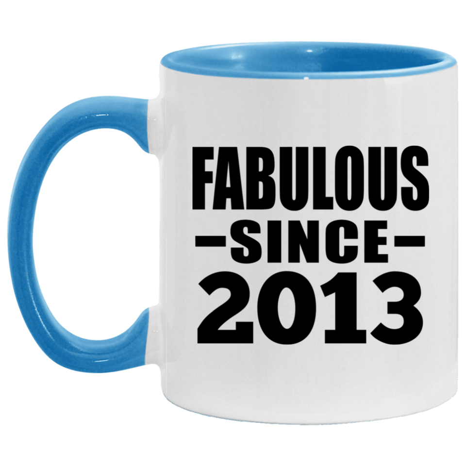 11th Birthday Fabulous Since 2013 - 11oz Accent Mug Blue