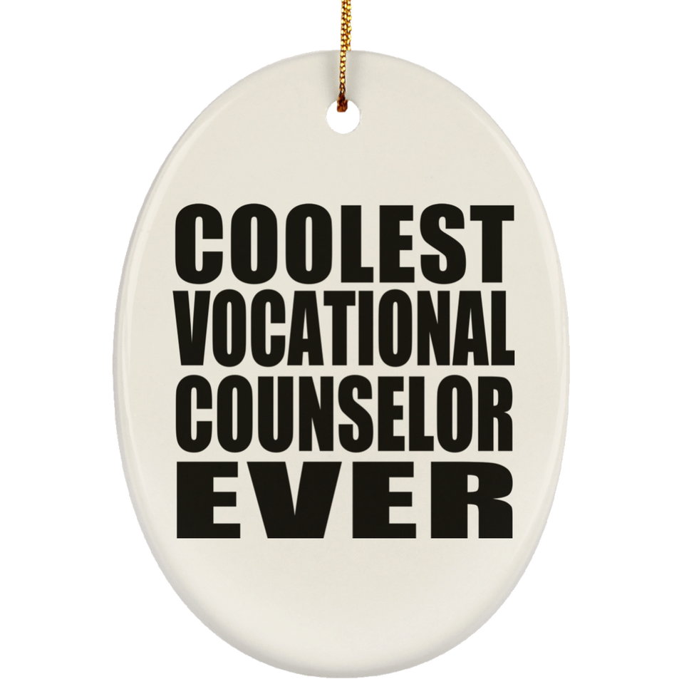 Coolest Vocational Counselor Ever - Oval Ornament