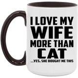 I Love My Wife More Than Cat - 15oz Accent Mug Black