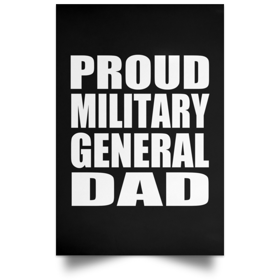 Proud Military General Dad - Poster Portrait
