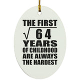 8th Birthday Square Root of 64 Years of Childhood - Oval Ornament