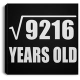 96th Birthday Square Root of 9216 Years Old - Canvas Square
