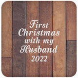 First Christmas With My Husband 2022 - Drink Coaster E