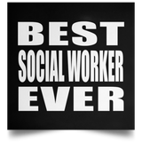 Best Social Worker Ever - Poster Square