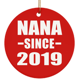 Nana Since 2019 - Circle Ornament
