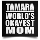 Tamara World's Okayest Mom - Poster Square