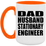 Dad Husband Stationary Engineer - 15oz Accent Mug Orange