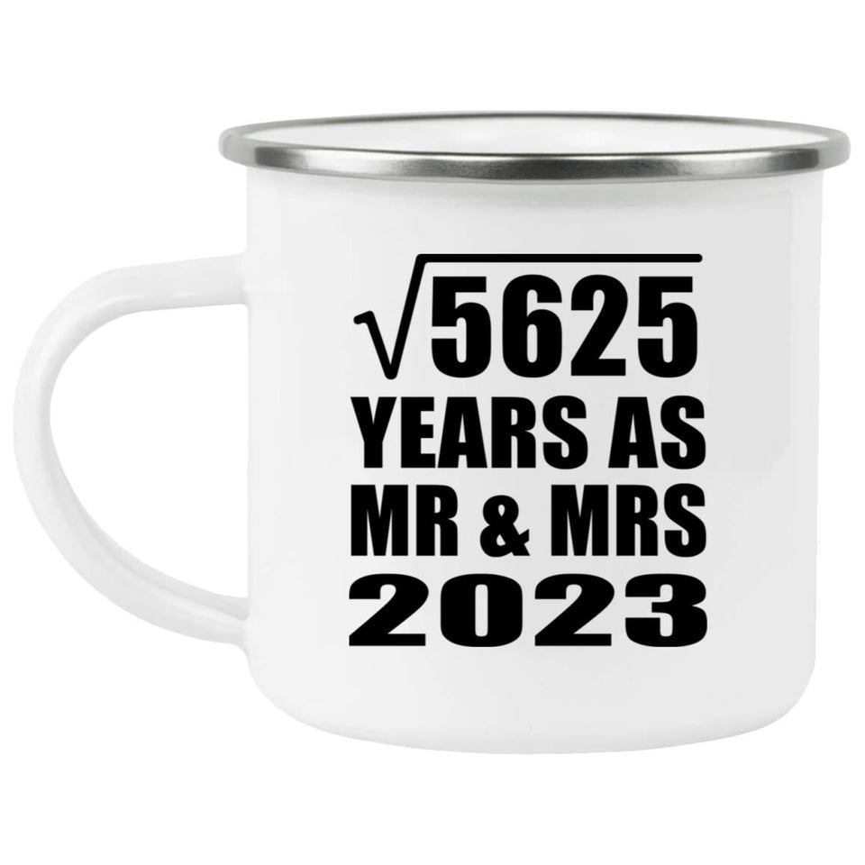 75th Anniversary Square Root of 5625 Years As Mr & Mrs 2023 - 12oz Camping Mug