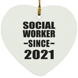 Social Worker Since 2021 - Heart Ornament