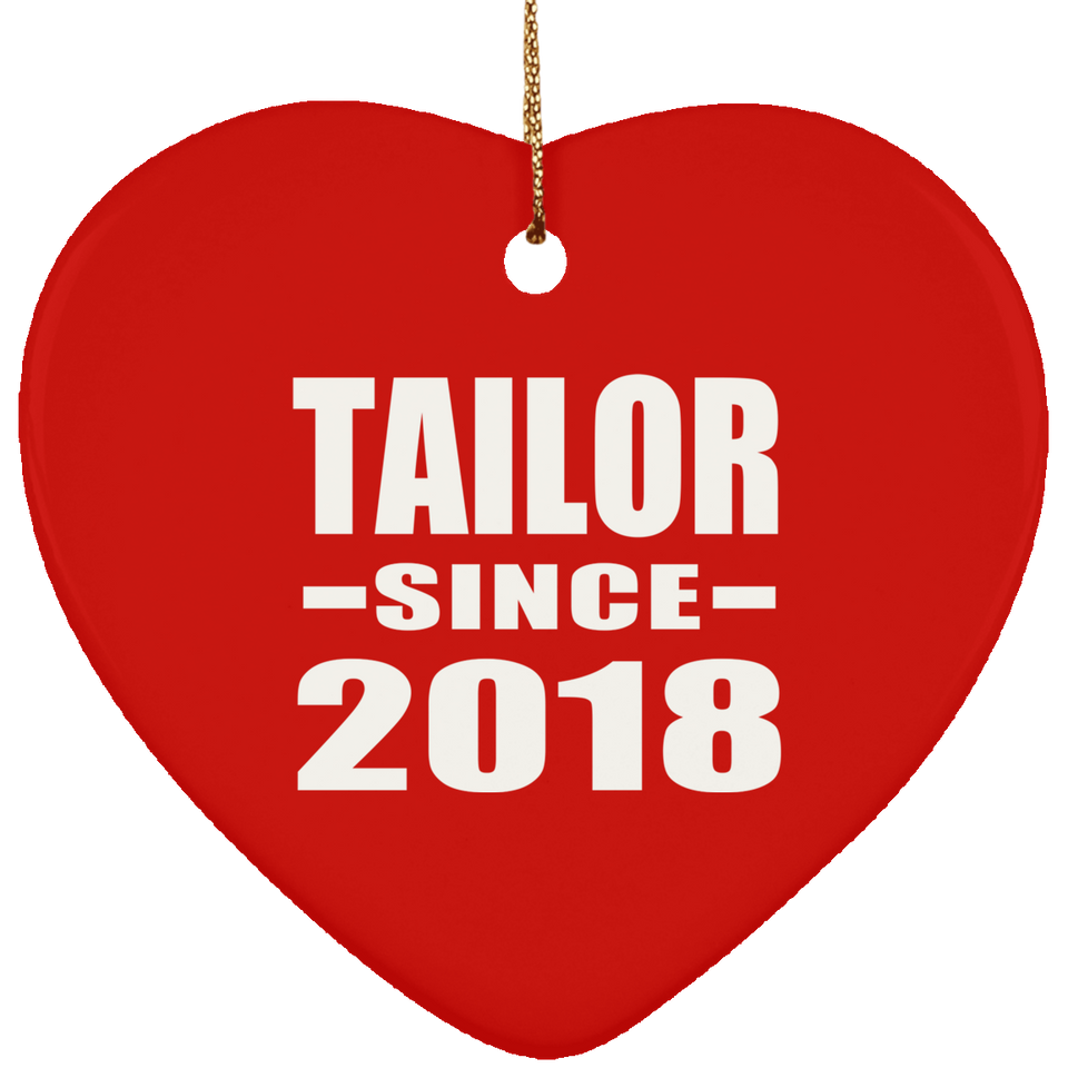 Tailor Since 2018 - Heart Ornament
