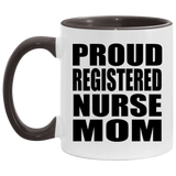 Proud Registered Nurse Mom - 11oz Accent Mug Black