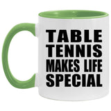 Table Tennis Makes Life Special - 11oz Accent Mug Green