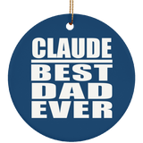 Claude Best Dad Ever - Circle Ornament