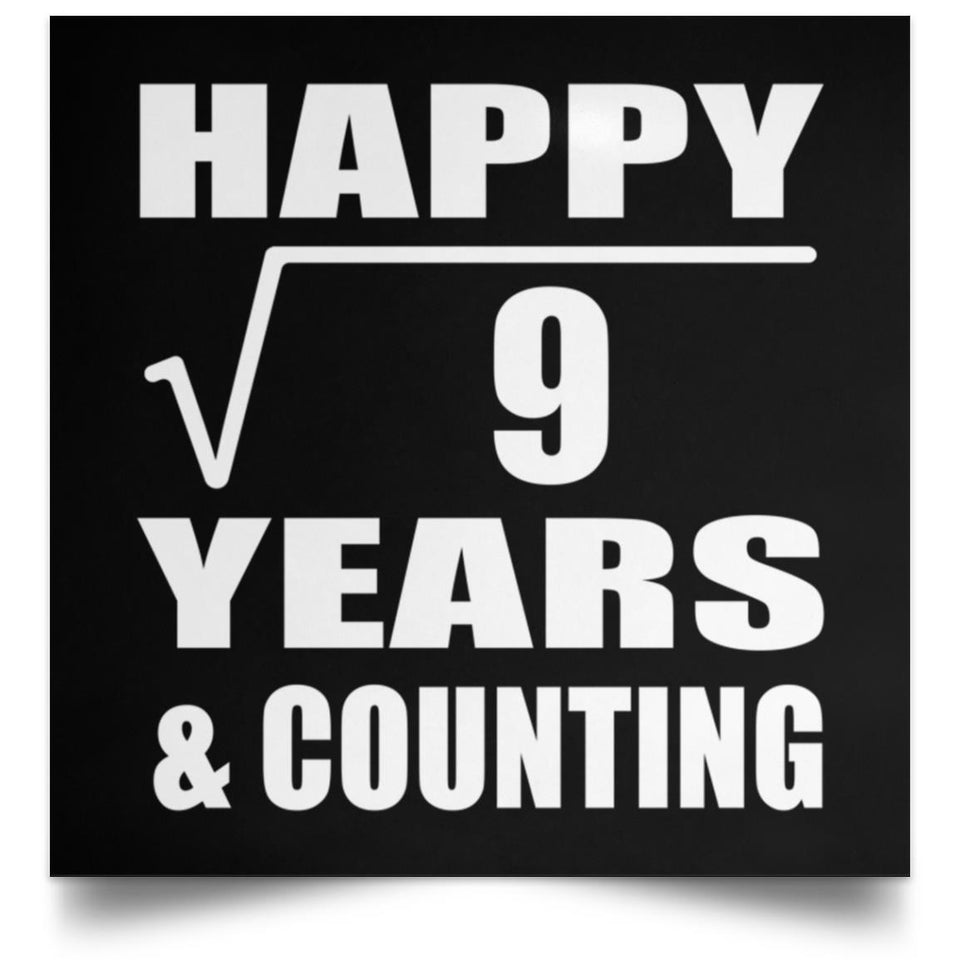 Happy 3rd Anniversary Square Root of 9 Years & Counting - Poster Square