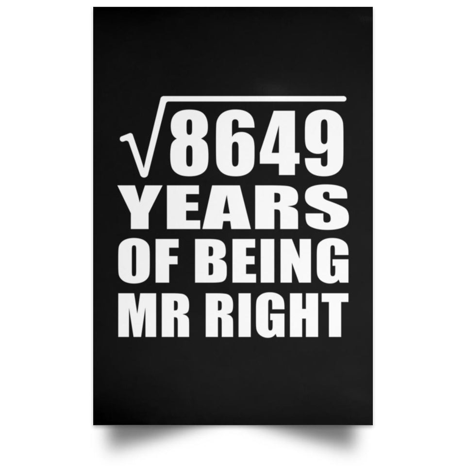 93rd Anniversary Square Root of 8649 Years of Being Mr Right - Poster Portrait