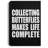 Collecting Butterflies Makes Life Complete - Canvas Portrait