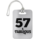 57th Birthday 57 & Fabulous - Luggage Bag Tag