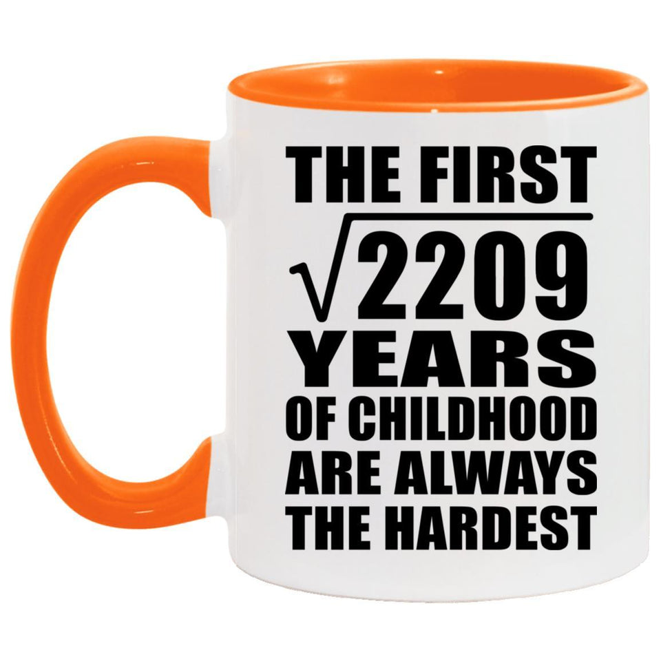 47th Birthday Square Root of 2209 Years of Childhood - 11oz Accent Mug Orange