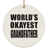World's Okayest Grandfather - Circle Ornament
